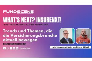Livestream 11.04.22 um 13.00 Uhr What’s next? insureNXT!