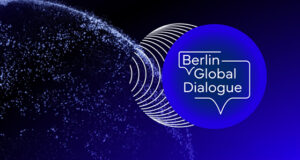 „Shifting Power, Shaping Prosperity“ – Berlin Global Dialogue gibt Thema für drittes Gipfeltreffen bekannt
