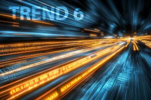 Trend 6: Technologischer Wandel und Digitalisierung